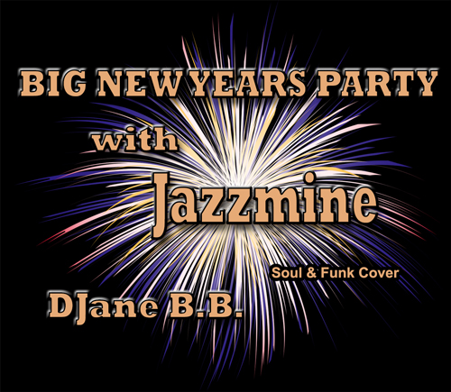 Foto: Big New Year’s Party mit Jazzmine
Ein dunkler Hintergrund mit einem großen, hellen Feuerwerk in der Mitte. Darüber steht in großen goldenen Buchstaben: „BIG NEW YEARS PARTY with Jazzmine“. Darunter folgt in kleinerer Schrift „DJane B.B.“ und „Soul & Funk Cover“. Das Motiv kündigt eine festliche Silvesterveranstaltung mit Livemusik und DJ an.